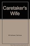 The caretaker wife