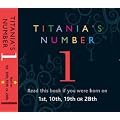 Titania's Numbers -1: Born on 1st, 10th, 19th, 28th (Titania's Numbers)