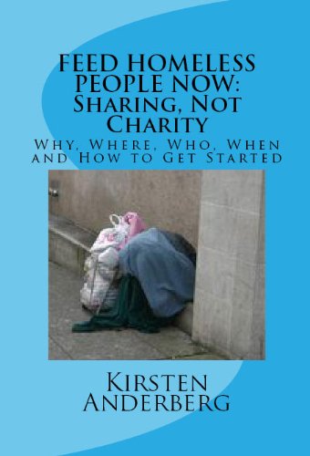 FEED HOMELESS PEOPLE NOW: SHARING NOT CHARITY