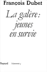 La gal�re : jeunes en survie