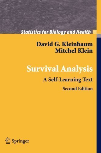 Survival Analysis: A Self-Learning Text (Statistics for Biology and Health) 2nd (second) Edition by Kleinbaum, David G., Klein, Mitchel [2005]