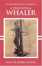 A Year With A Whaler
