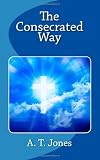 The Consecrated Way