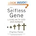 The Selfless Gene