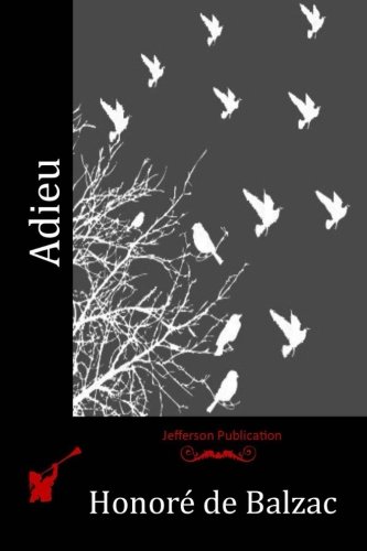 Adieu, by Honore de Balzac