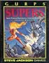 GURPS Supers: Super-Powered Roleplaying Meets the Real World