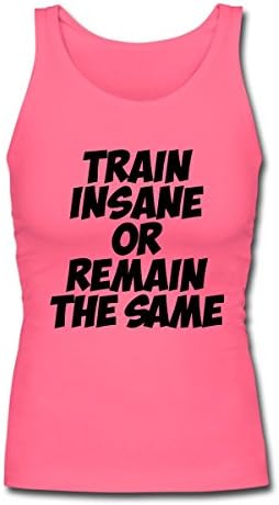 Spreadshirt Women's Train Insane Or Remain The Same Tank Top, fuchsia, XXL