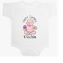 Here Comes Trouble - Just for Kids Baby Onesie