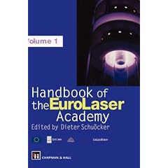 Handbook of the Eurolaser Academy (Engineering Lasers and Their Applications)