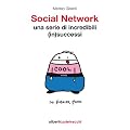 Social Network: Una Serie di Incredibili (In)Successi