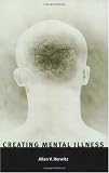 Creating Mental Illness (Culture Trails)