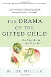 The Drama of the Gifted Child