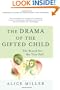 The Drama of the Gifted Child: The Search for the True Self, Revised Edition