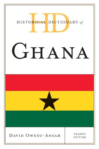 Historical Dictionary of Ghana (Historical Dictionaries of Africa)