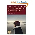 Ich verfluche den Fluss der Zeit