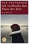 Ich verfluche den Fluss der Zeit