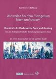 Produkt-Bild: Wir wollen bei dem Evangelium leben und sterben: Geschichte der Kirchenkreise Soest und Arnsberg Mit einem &ouml;kumenischen Teil von Matthias Haudel