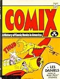 Comix: a History of Comic Books in America