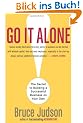 Go It Alone!: The Secret to Building a Successful Business on Your Own