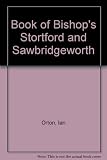 The book of Bishop's Stortford & Sawbridgeworth : an illustrated record