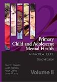 Primary Child and Adolescent Mental Health: A Practical Guide