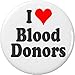 I Love Blood Donors 1.25â€ Pinback Button Pin Heart Donate Save Lives
