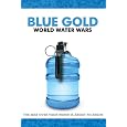 Blue Gold: World Water Wars