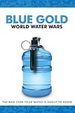 Blue Gold: World Water Wars