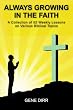 Always Growing in the Faith: A Collection of 52 Weekly Lessons on Various Biblical Topics