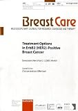 Treatment Options in ErbB2 (HER2)-Positive Breast Cancer: Symposium, Munich, November 2007 Supplement Issue: Breast Care 2008, Vol. 3, Suppl. 1