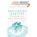Southern Baptist Consensus and Renewal: A Biblical, Historical, and Theological Proposal