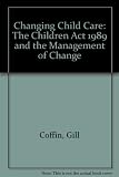Changing child care : the Children Act 1989 and management of change