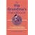 The Hip Grandma's Handbook: Tips, Resources, and Inspiration for the New Breed of Grandmother