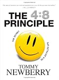 The 4:8 Principle: The Secret to a Joy-Filled Life