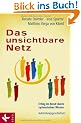 Das unsichtbare Netz: Erfolg im Beruf durch systemisches Wissen. Aufstellungsgeschichten