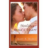 Healing Anna's Heart ~ Susan R. Hughes