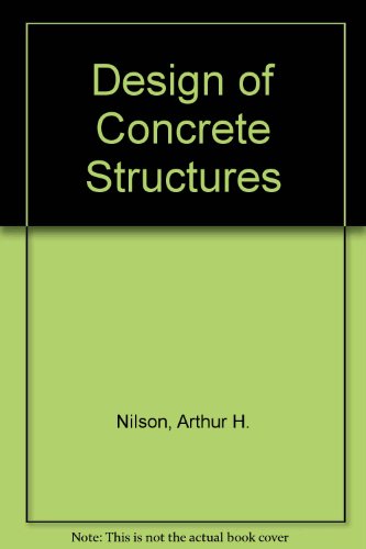 Design of Concrete Structures, by Arthur H. Nilson