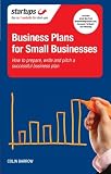 Business plans for small businesses : how to prepare, write and pitch a successful business plan