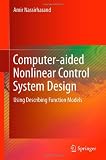 Computer-aided Nonlinear Control System Design: Using Describing Function Models
