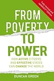 From poverty to power : how active citizens and effective states can change the world