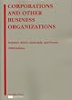 Corporations and Other Business Organizations: Statutes, Rules, Materials and Forms, 2008 Edition