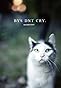 BYS DNT CRY.