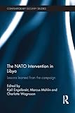 The NATO intervention in Libya : lessons learned from the campaign