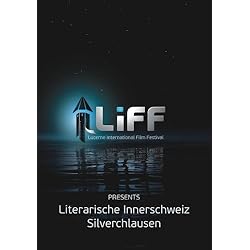 LiFF Double Feature: Literarische Innerschweiz & Silverchlausen