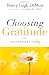 Choosing Gratitude: Your Journey to Joy
