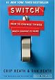 Switch: How to Change Things When Change Is Hard
