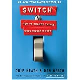 Switch: How to Change Things When Change Is Hard