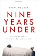 Image of Nine Years Under: Coming of Age in an Inner-City Funeral Home