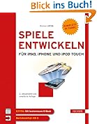 Spiele entwickeln f�r iPad, iPhone und iPod touch