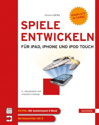 Spiele entwickeln für iPad, iPhone und iPod touch